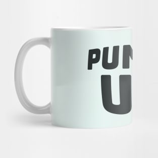 Pumped Up! Mug